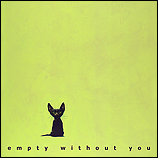 Empty without you